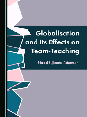 cover image of Globalisation and Its Effects on Team-Teaching